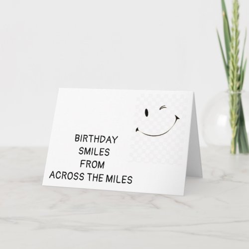 BIRTHDAY SMILES ACROSS THE MILES CARD