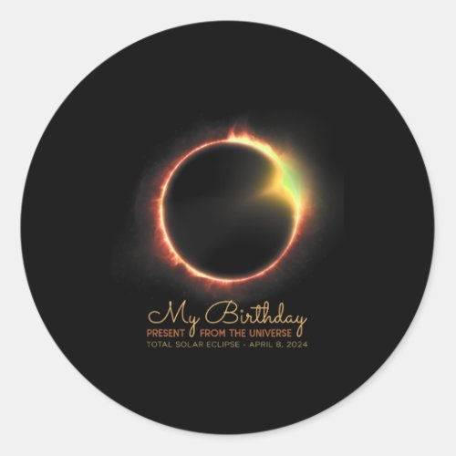Birthday Solar Eclipse 2024 April 8 Total Eclipse  Classic Round Sticker