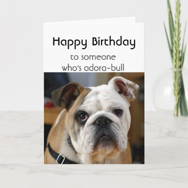Birthday Someone Adorable Cute Bulldog Dog Humor Card (Front)