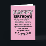 Birthday son's good taste card<br><div class="desc">Daughter in law proves son's good taste, says the front of this funny birthday card. The card was design with a mother in law or father in law in mind who wishes to add humor to their son's wife's day as she celebrates growing older by one year. The cute message...</div>