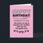 Birthday son's good taste card<br><div class="desc">Daughter in law proves son's good taste, says the front of this funny birthday card. The card was design with a mother in law or father in law in mind who wishes to add humor to their son's wife's day as she celebrates growing older by one year. The cute message...</div>