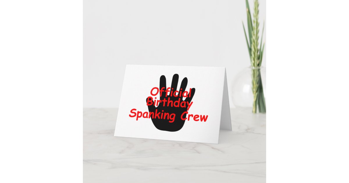 Birthday Spanking Crew Card