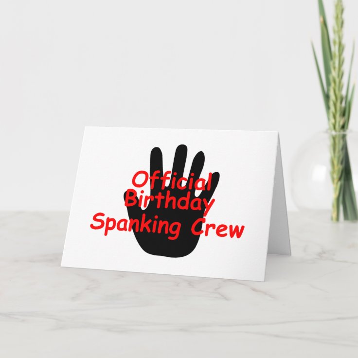 Birthday Spanking Crew Card Zazzle 