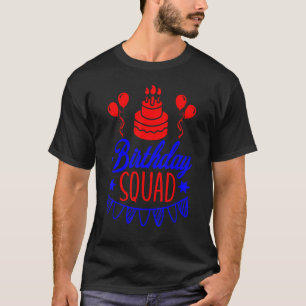 Birthday Squad Cake And Balloon Elegant Party T-Shirt