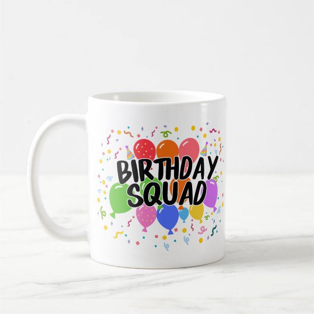 Birthday Squad Coffee Mug (Left)