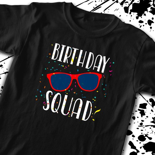 Birthday Squad Cool Fun Cute Matching Party T_Shirt