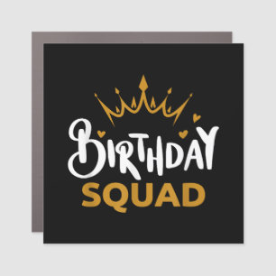 Birthday Squad Party Matching Family Group Funny B Car Magnet
