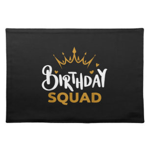 Birthday Squad Party Matching Family Group Funny B Cloth Placemat