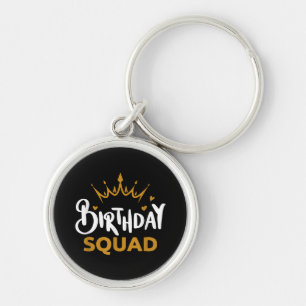 Birthday Squad Party Matching Family Group Funny B Keychain