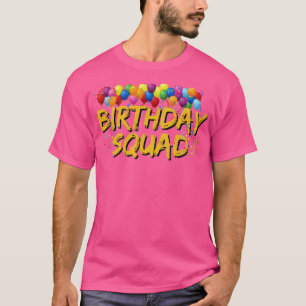 Birthday squad T-Shirt