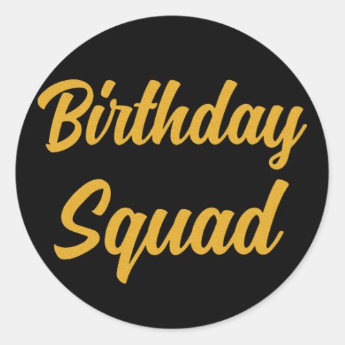 birthday squad t_shirts classic round sticker