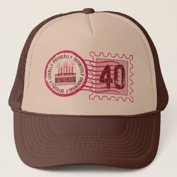 Birthday Stamp 40 Hat by pinkinkart at Zazzle