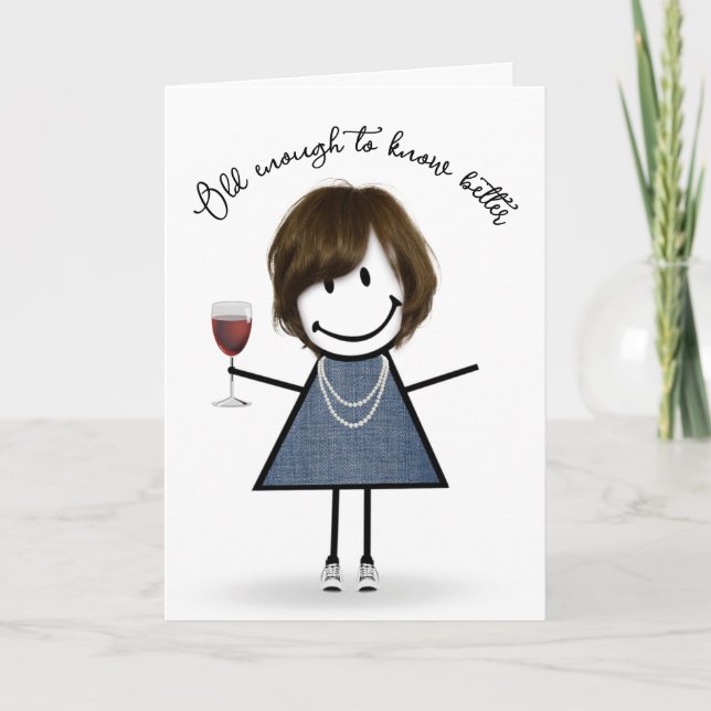 Birthday Stick Girl with Wine Glass Card (Front)