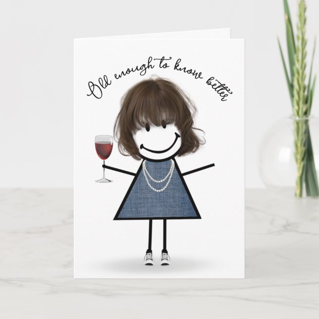 Birthday Stick Girl with Wine Glass Card (Front)