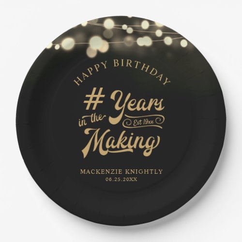 Birthday String Light YEARS IN THE MAKING Paper Plates - Celebrate any age birthday for him or her with these personalized black and gold party plates featuring a calligraphy script typography title design # YEARS IN THE MAKING that incorporates their age and birth year within the design, the editable title HAPPY BIRTHDAY and name and date or other custom text with a border of string lights. Contact the designer via Zazzle Chat or makeitaboutyoustore@gmail.com if you'd like this design modified, in another color, on another product or would like coordinating items.