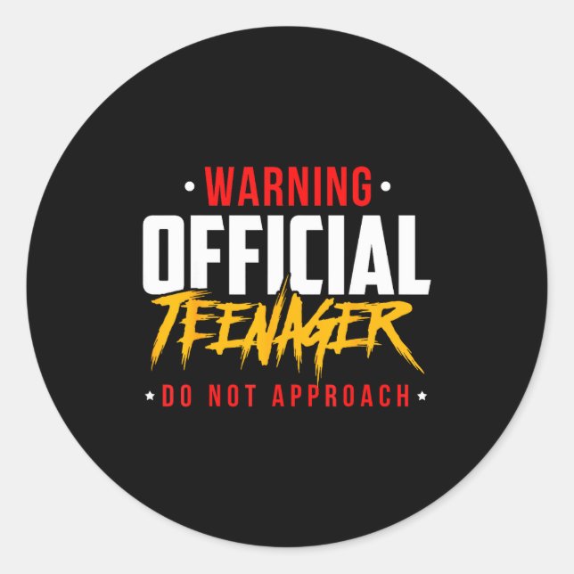 Birthday Teenagers Teenager Do Not Approach  Classic Round Sticker (Front)