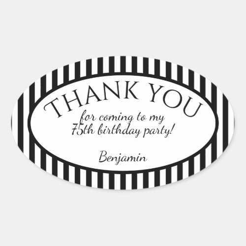 Birthday Thank You _ BlackWhite Stripe Pattern Oval Sticker