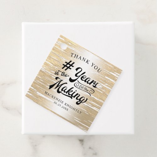 Birthday Thank You Gold YEARS IN THE MAKING Favor Tags - Celebrate any age birthday for him or her with these personalized black and brushed metallic gold Thank you favor tags featuring a calligraphy script typography title design # YEARS IN THE MAKING that incorporates their age and birth year within the design, the editable title HAPPY BIRTHDAY and name and date or other custom text. Contact the designer via Zazzle Chat or makeitaboutyoustore@gmail.com if you'd like this design modified, in another color, on another product or would like coordinating items.