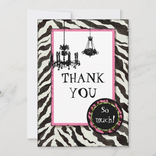 Birthday Thank You,  Zebra, Leopard 'n Chandelier You Card (Front)