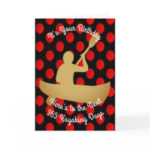 Birthday To The Next 365 Kayaking Days