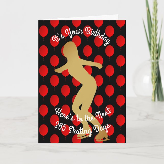 Birthday To The Next 365 Skating Days Card (Front)