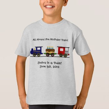 Birthday Train Shirt by trainbrain at Zazzle