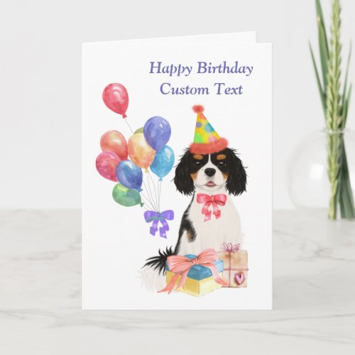 Birthday Tri Color Cavalier King Charles Spaniel  Card