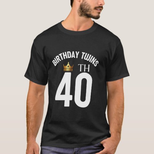 Birthday Twins 40th 40 Years Old Brother Sister Tw T_Shirt