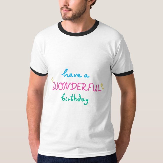 Birthday Typography Sayings T-Shirt (Front)