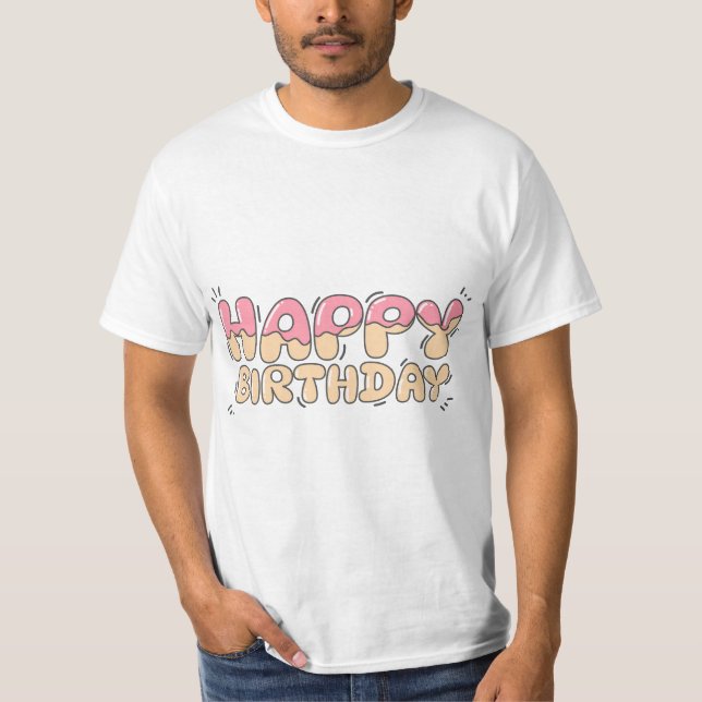 Birthday Typography Sayings T-Shirt (Front)