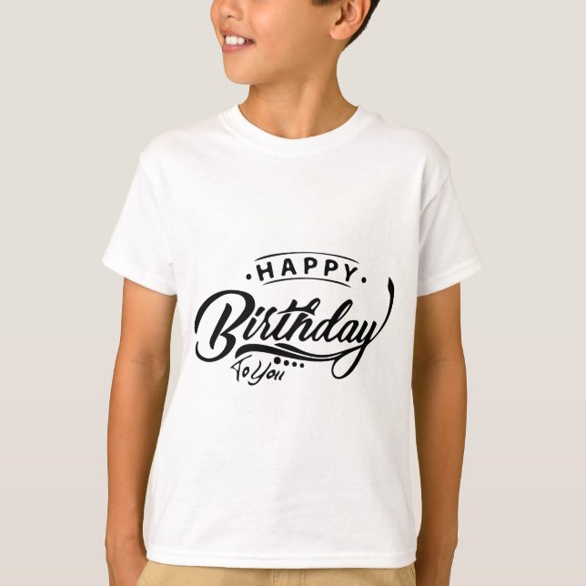 Birthday Typography Sayings T-Shirt (Front)