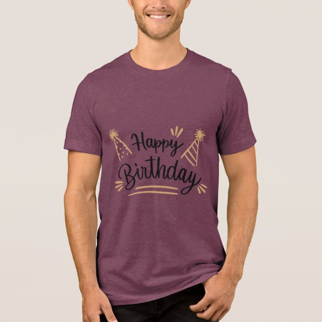 Birthday Typography Sayings Tri-Blend Shirt (Front)
