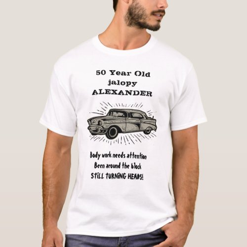 Birthday Vintage Car Jalopy Add Age And Name Funny T_Shirt