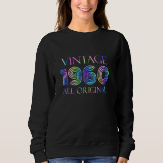 Birthday Vintage Original Parts 1960 Retro Birthda Sweatshirt