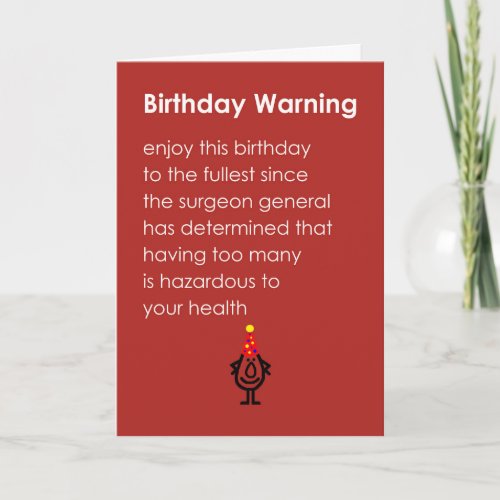 Birthday Warning A Funny Happy Birthday Poem Card