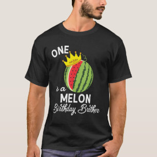 Birthday Watermelon  One In A Melon Birthday Broth T-Shirt