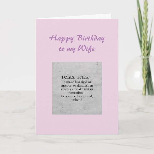 Birthday Wife definition of Relax Humor Card (Front)
