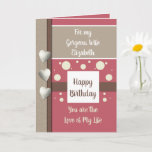 Birthday Wife the reason I smile pink and brown Card<br><div class="desc">Birthday greeting card for your gorgeous wife,  or personalize for a different reason..perhaps an Anniversary.

Designed in pink,  brown and beige,  with love hearts.
You are the love of my life.
Best friend,  thank you for being the reason I smile.</div>