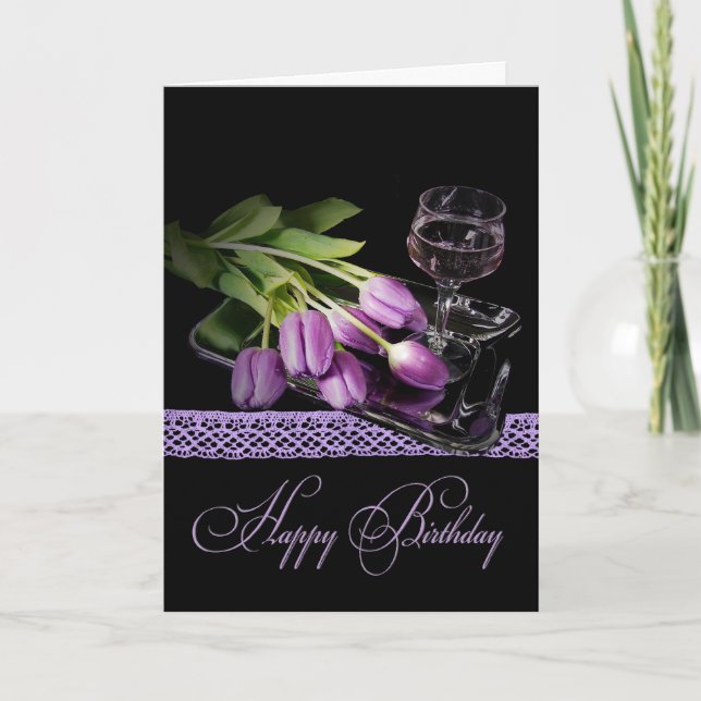 Birthday Wine and Tulips  Card (Front)