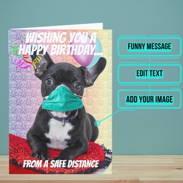 Birthday Wishes from a Distance Puppy Dog Birthday Card (Every now and then it's okay to make light of a difficult situation.)