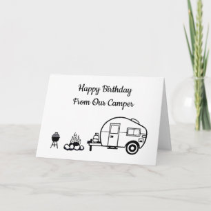 BIRTHDAY WISHES FROM ***OUR CAMPER*** CARD