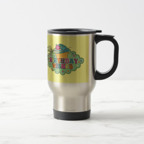 Birthday Wishes Travel Travel Mug