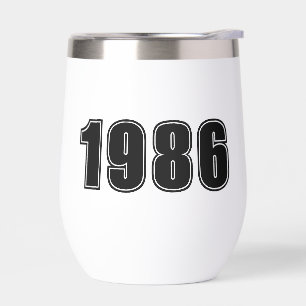 Birthday Year, custom black trendy typography Thermal Wine Tumbler