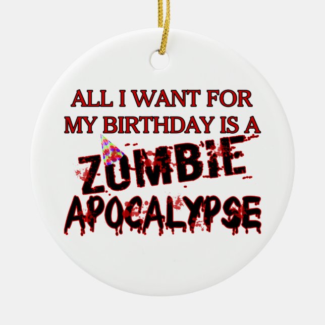 Birthday Zombie Apocalypse Ceramic Ornament (Front)