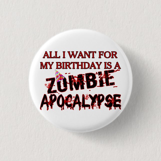 Birthday Zombie Apocalypse Pinback Button (Front)