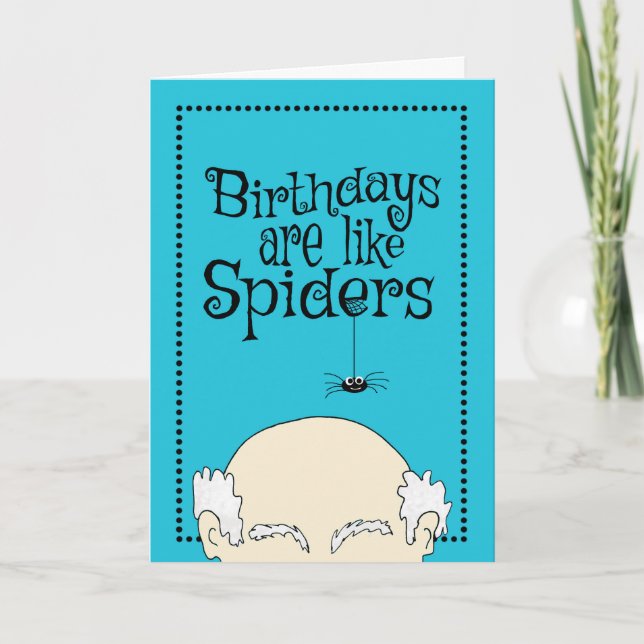 Birthdays Are Like Spiders Funny Birthday Card (Front)