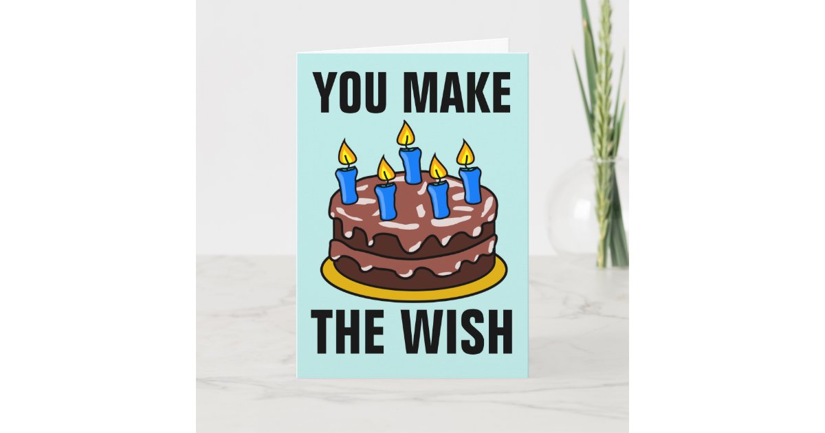 BIRTHDAYS BLOW BIRTHDAY CARDS FOR HIM | Zazzle