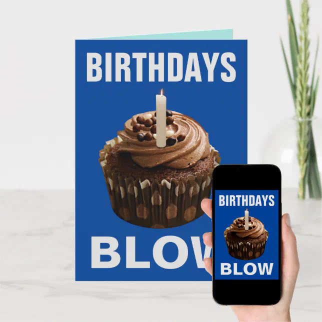 BIRTHDAYS BLOW FUNNY BIRTHDAY CARDS | Zazzle