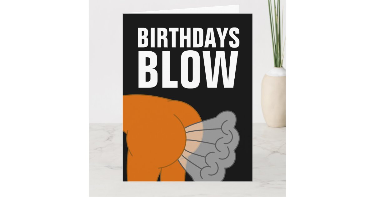 Birthdays Blow Funny Fart Birthday Cards Zazzle 