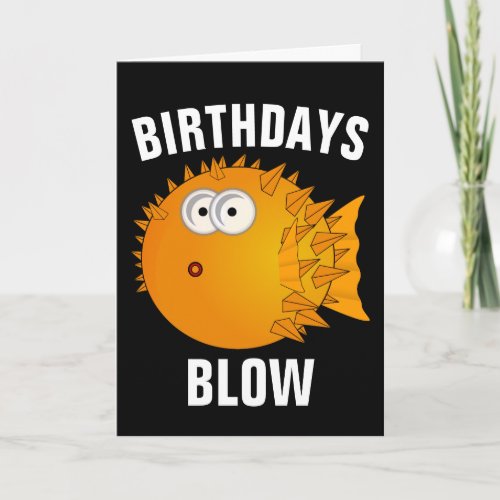 BIRTHDAYS BLOW PUFFER FISH FUNNY CARD